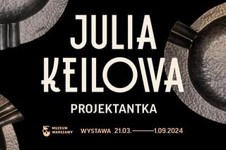 Julia Keilowa. Projektantka - zdjęcia. Wystawa o artystce w Muzeum Warszawy