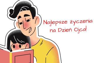Piękne życzenia na Dzień Ojca 2025. Rymowanki od serca zachwycą każdego tatę