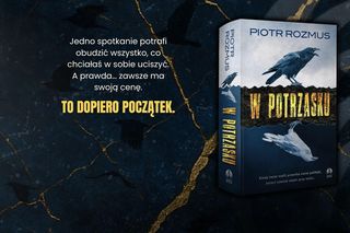 „W Potrzasku” to thriller, który nie pozwala o sobie zapomnieć. Szczecinecki pisarz powraca z nową powieścią!