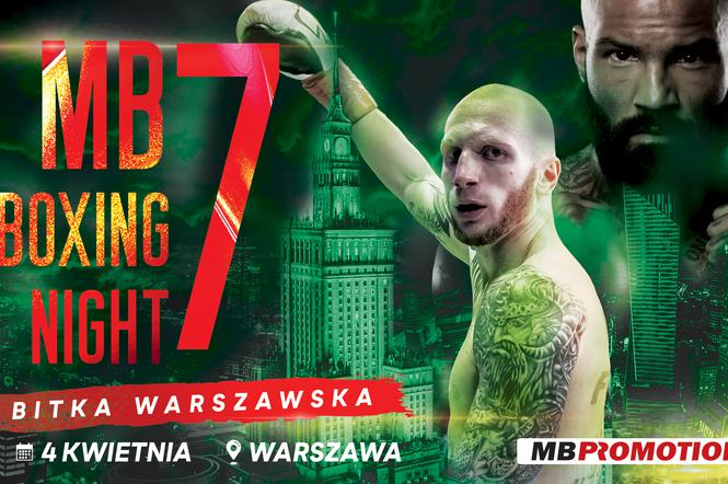 MB Boxing Night 7 KARTA WALK Kto walczy w Arłamowie MB Boxing Night 7 KOLEJNOŚĆ WALK Jakie walki Boks dzisiaj 20.06.2020 Arłamów