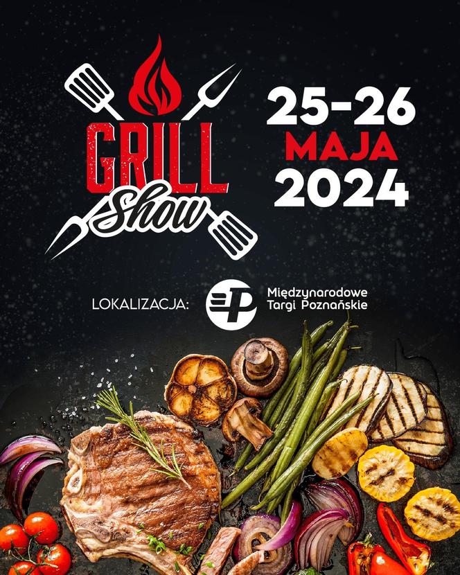 Grill Show - nowe wydarzenie na kulinarnej mapie Poznania!