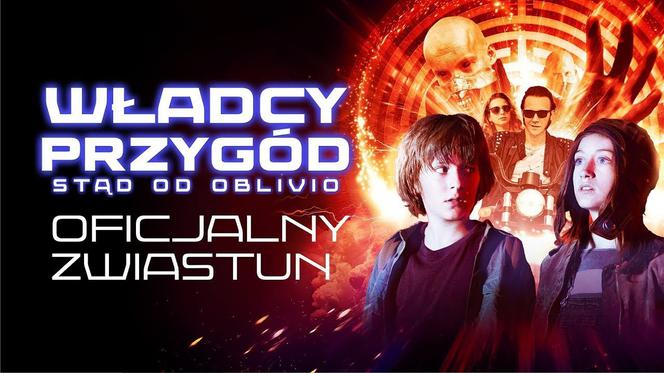 Władcy przygód. Stąd do Oblivio