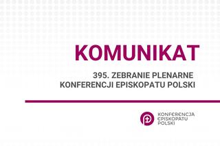 Zakończyło się 395. Zebranie Plenarne Episkopatu Polski