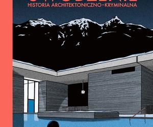 Historia architektoniczno-kryminalna o termach w Vals Petera Zumthora