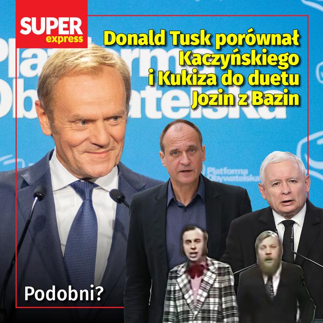Donald Tusk porównał Kaczyńskiego  i Kukiza do duetu  Jozin z Bazin 