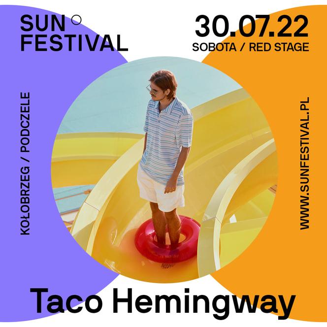 Sun Festival 2022 - Taco Hemingway 30 lipca na Red Stage