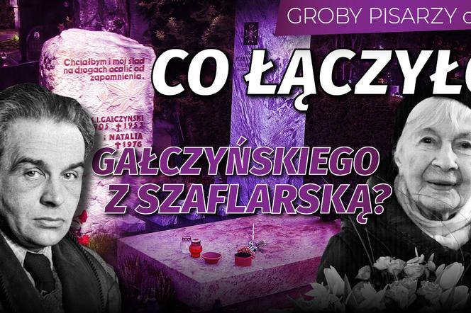YT NIEzapomniani - Groby pisarzy cz. 4 - Szaflarska i Gałczyński