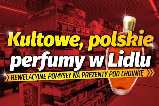 kultowe, polskie perfumy w Lidlu