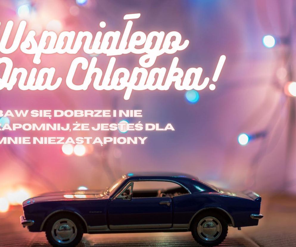 Życzenia na Dzień Chłopaka 