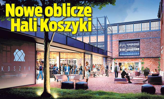 Nowe oblicze  Hali Koszyki