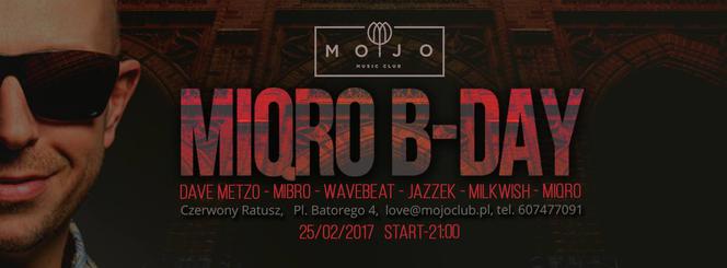 Miqro B-Day Party w Mojo Club