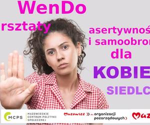 Warsztaty WenDo z asertywności i samoobrony dla kobiet w Siedlcach! Trwają zapisy