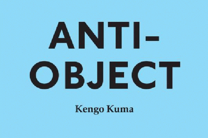 Książki o architekturze: Kengo Kuma Antiobject