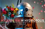 Walentynki w Hydropolis, piątek 14.02 o 19:00 