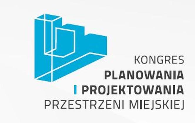 II Kongres Planowania i Projektowania Przestrzeni Miejskiej. Rzeszów, 19 listopada 2013
