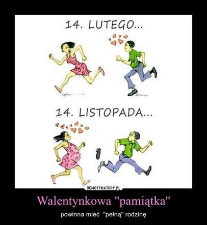 Memy na walentynki 14.02.2025. Święto zakochany oczami internautów [GALERIA]