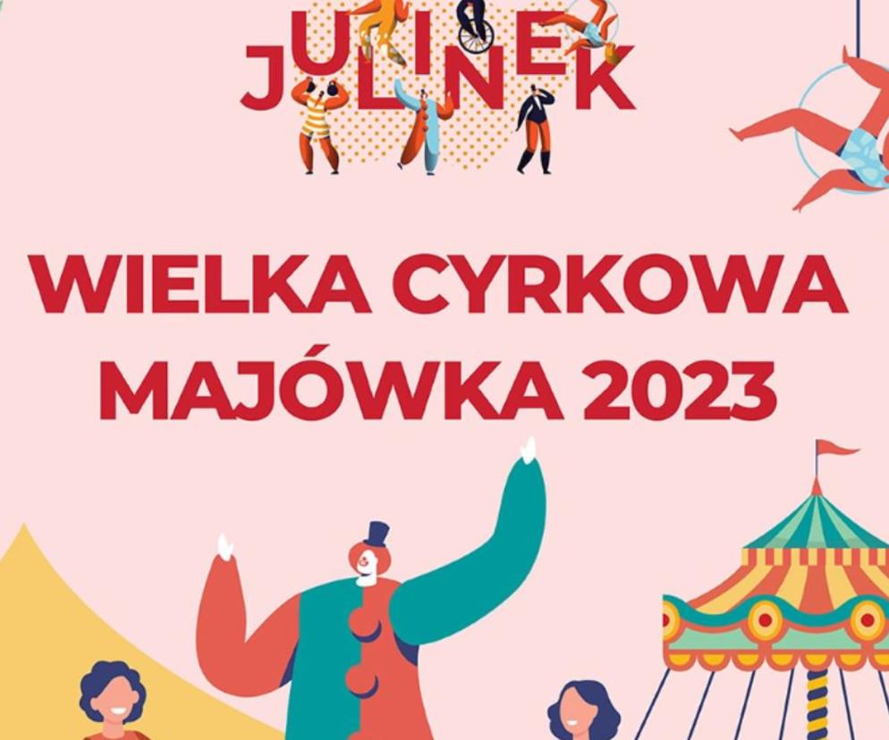 Wielka Cyrkowa Majówka 2023 - startuje kolejny sezon w Julinek Park!