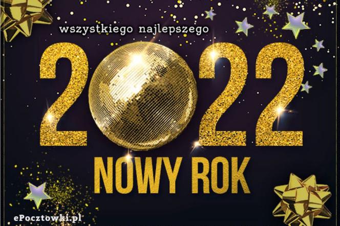 Życzenia noworoczne 2022 - GRAFIKA, e-kartki, obrazki