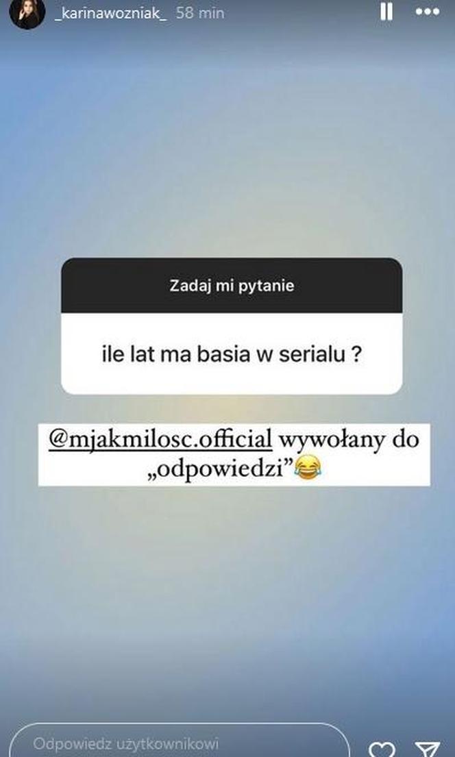 Karina Woźniak na Instagramie o wiek Basi, ile lat ma w M jak miłość