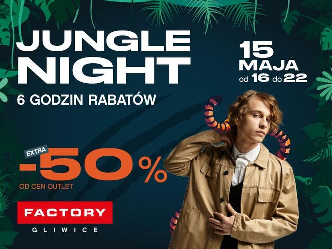 Rekordowe rabaty w FACTORY Gliwice na Śląsku wracają w majowej edycji Jungle Night