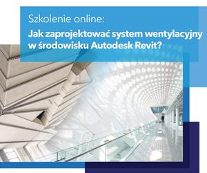 Jak zaprojektować system wentylacyjny w środowisku Autodesk Revit? Bezpłatne szkolenie BIM dla architektów