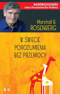 Książki o wychowaniu dzieci - Porozumienie bez przemocy Marshall B. Rosenberg