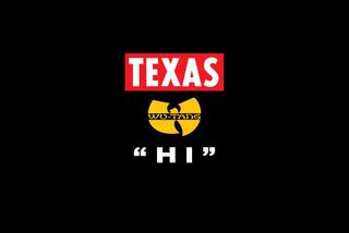Texas & Wu-Tang Clan - Hi