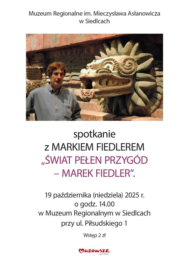 Spotkanie z pisarzem i podróżnikiem Markiem Fiedlerem już 19 października w Muzeum Regionalnym w Siedlcach