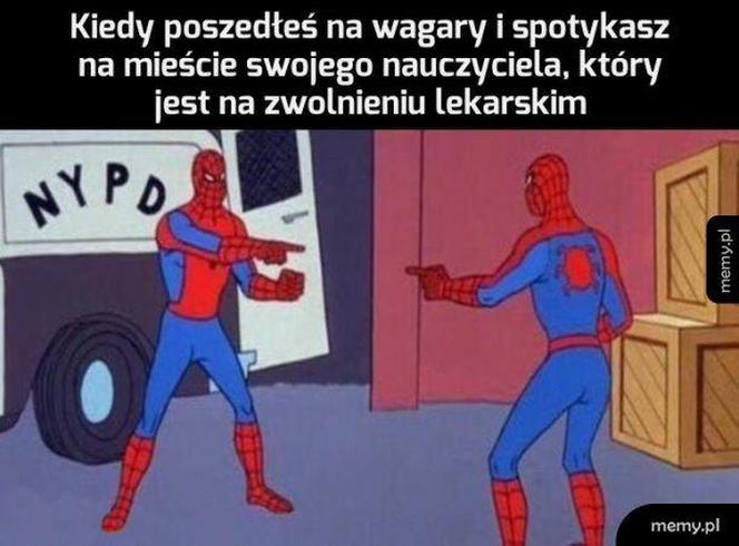 Najlepsze memy na dzień wagarowicza. Wy też urywaliście się z lekcji? 