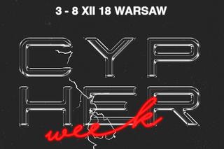 Cypher Week - nowa inicjatywa hip-hopowa w Warszawie! Co wiemy o projekcie? 