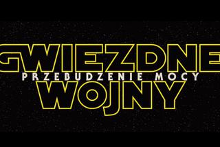 Gwiezdne wojny: Przebudzenie Mocy - polski zwiastun