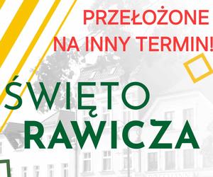 Święto Rawicza przełożone!