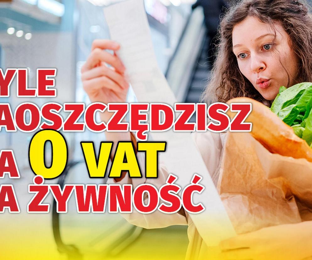 Tyle zaoszczędzisz na 0 VAT na żywność