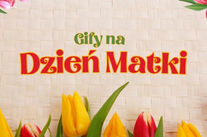 Dzień Matki 2024 - gify