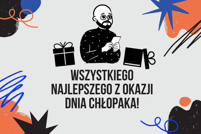 Najlepsze KARTKI na Dzień Chłopaka 2022 - grafika, obrazki, oryginalne życzenia