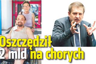 Oszczędził 2 mld na chorych