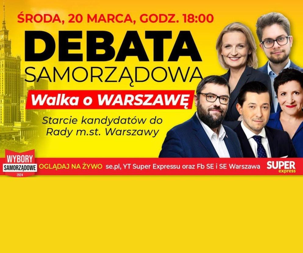 Walka o Warszawę. Debata kandydatów w Super Expressie. Zmierzą się jedynki list do Rady Warszawy