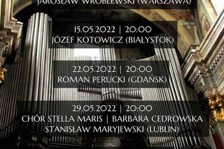 Lubelska Wiosna Organowa - kolejny koncert 22 maja