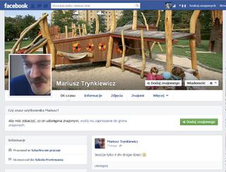 Mariusz Trynkiewicz na Facebooku - nie może doczekać się wyjścia na wolność!