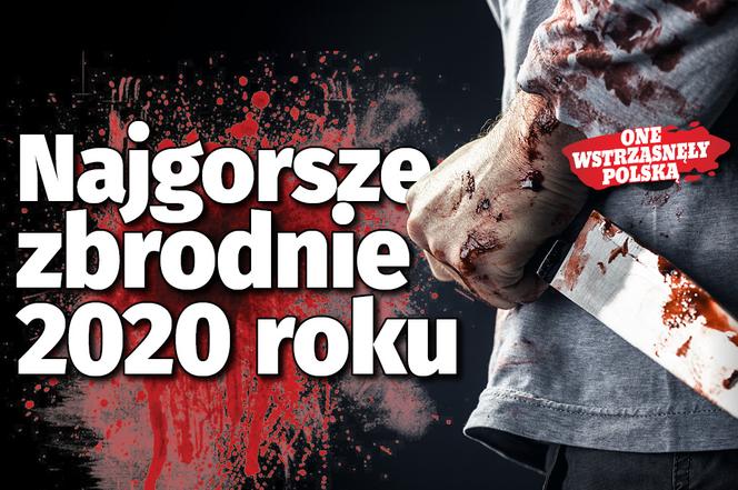 Krwawe zbrodnie, które wstrząsnęły Polską!