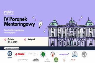 Inspiracje, wiedza i liderki w jednym miejscu. IV Poranek Mentoringowy z Polkami w Medycynie 