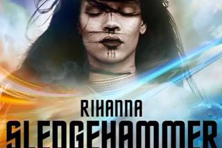 Rihanna Sledgehammer - premiera teledysku w kinach