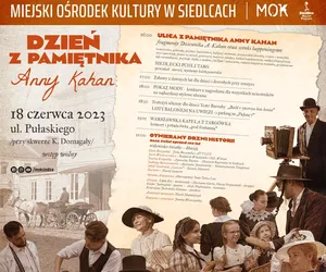Dzień z pamiętnika Anny Kahan – plenerowa impreza historyczna w Siedlcach już 18 czerwca!