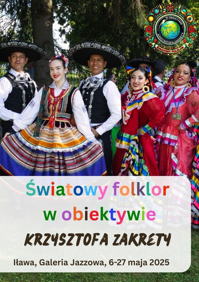 Światowy Folklor w obiektywie Krzysztofa Zakrety