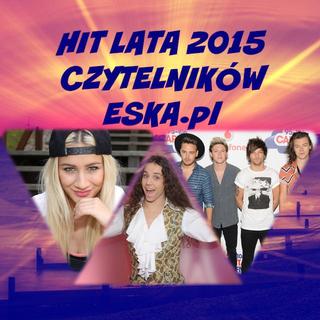 Hit lata 2015 czytelników ESKA.pl - zwycięzca już znany
