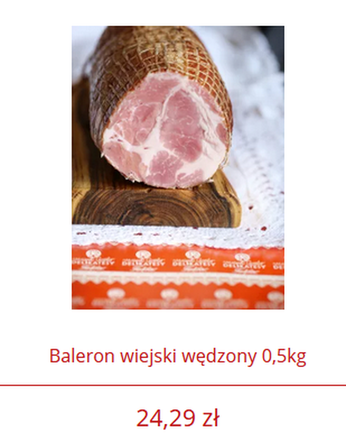 Za pół kilograma baleronu - 24,29 zł