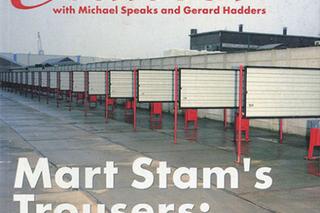 Mart Stam’s Trousers. Stories From Behind the Scenes of Dutch Moral Modernism