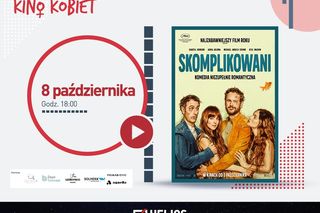 Film „Skomplikowani” już 8 października w kinie Helios Siedlce