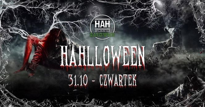 HAHLLOWEEN PART III w HAH KATOWICE - czwartek 31 października