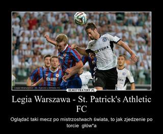 Memy po meczu Legia Warszawa - St. Patrick's Athletic